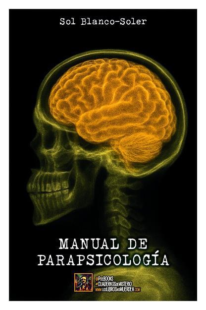 MANUAL DE PARAPSICOLOGÍA | 9788412773996 | BLANCO SOLER, SOL