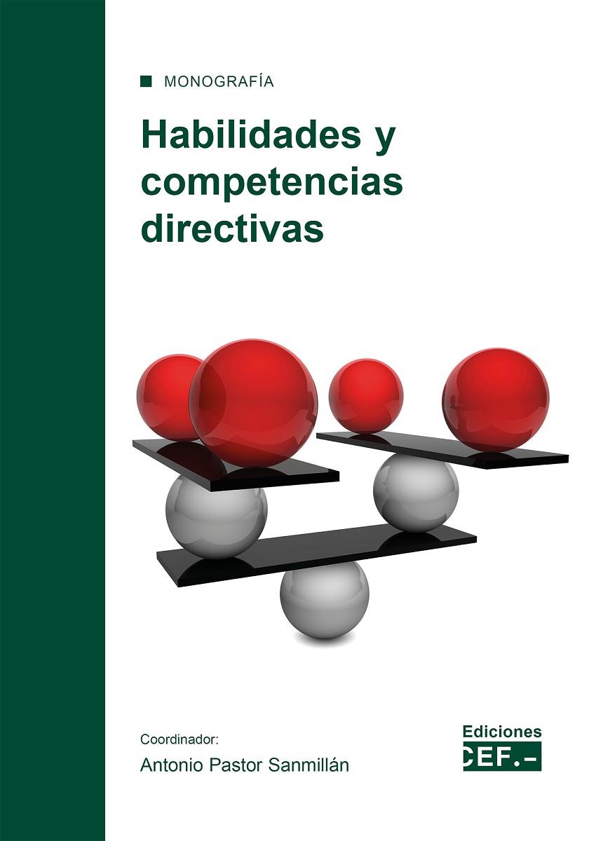 HABILIDADES Y COMPETENCIAS DIRECTIVAS | 9788445446041 | LAGUNA SÁNCHEZ, PEDRO / GARCÍA AGÜERA, JOSÉ ENRIQUE / DE ANDRÉS PASTOR, RAFAEL / GRUIA ANGHEL, ARINA