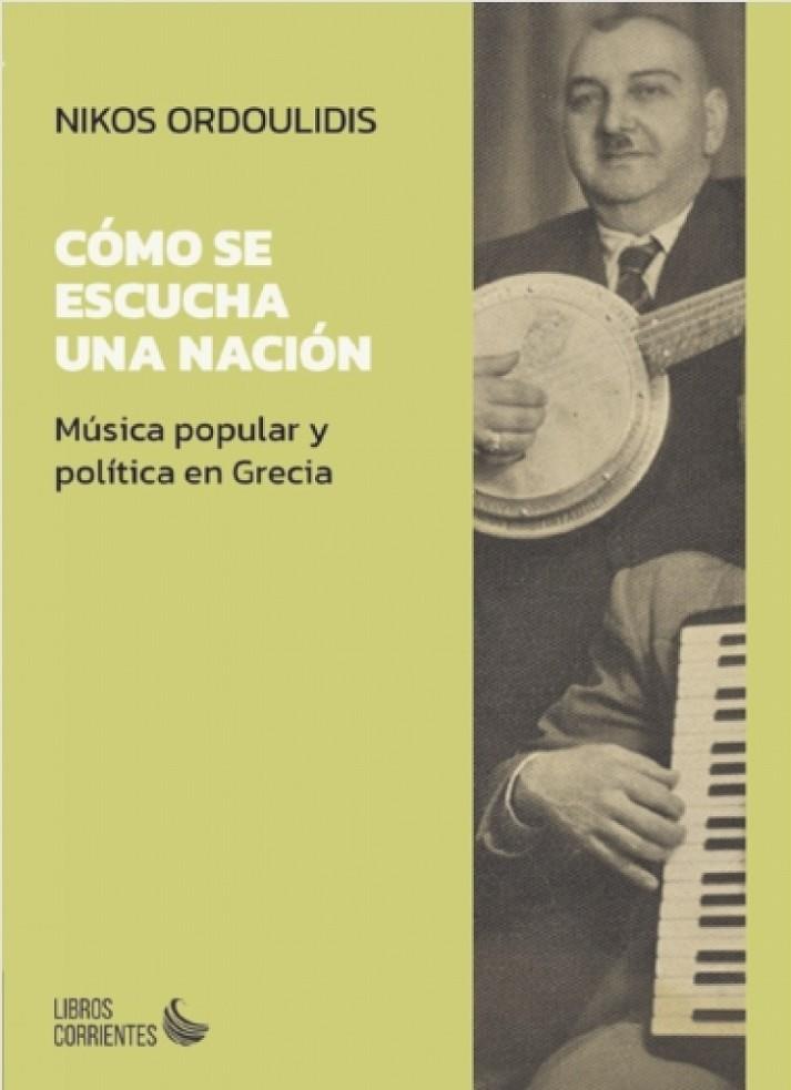 COMO SE ESCUCHA UNA NACIÓN | 9788412940855 | ORDOULIDIS, NIKOS
