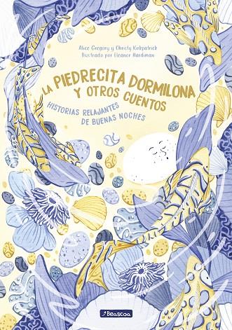 PIEDRECITA DORMILONA Y OTROS CUENTOS, LA | 9788448855079 | GREGORY, ALICE / KIRKPATRICK, CHRISTY / HARDIMAN, ELEANOR