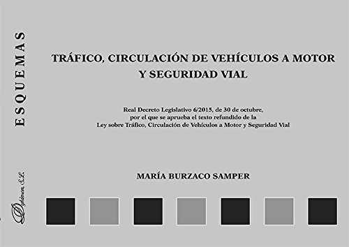 TRÁFICO, CIRCULACIÓN DE VEHÍCULOS A MOTOR Y SEGURIDAD VIAL. ESQUEMAS. | 9788490856802 | BURZACO SAMPER, MARÍA