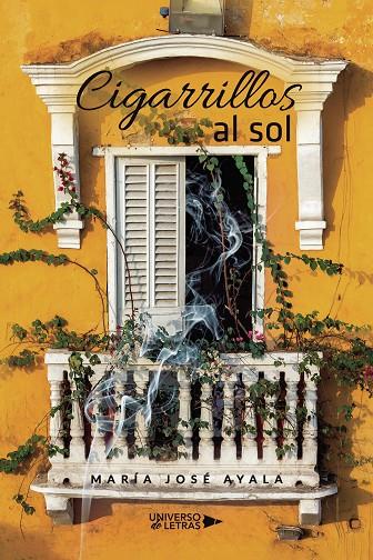 CIGARRILLOS AL SOL | 9788418385629 | JOSÉ AYALA, MARÍA