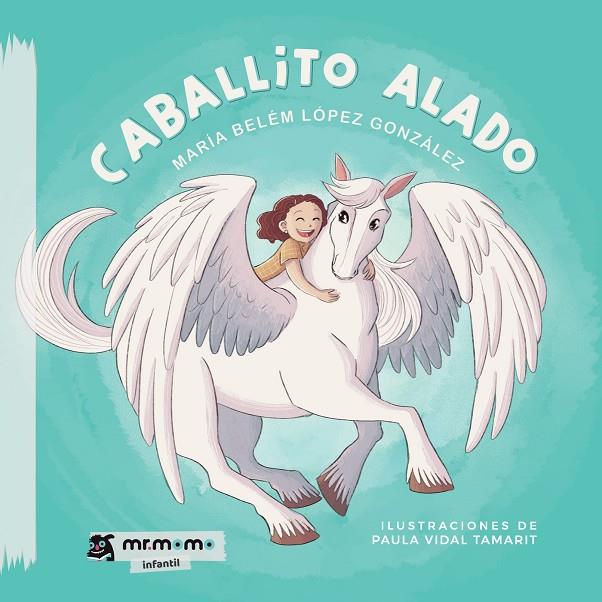 CABALLITO ALADO | 9788419313409 | LÓPEZ GONZÁLEZ, MARÍA BELÉM