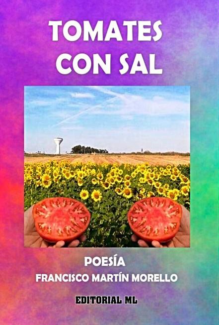 TOMATES CON SAL | 9788493399894 | MARTIN MORELLO, FRANCISCO