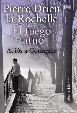 FUEGO FATUO, EL / ADIÓS A GONZAGUE | 9788420650647 | DRIEU LA ROCHELLE, PIERRE
