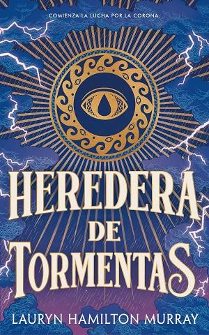 PORTADORA DE TORMENTAS 01. HEREDERA DE TORMENTAS | 9791387711399 | HAMILTON MURRAY, LAURYN