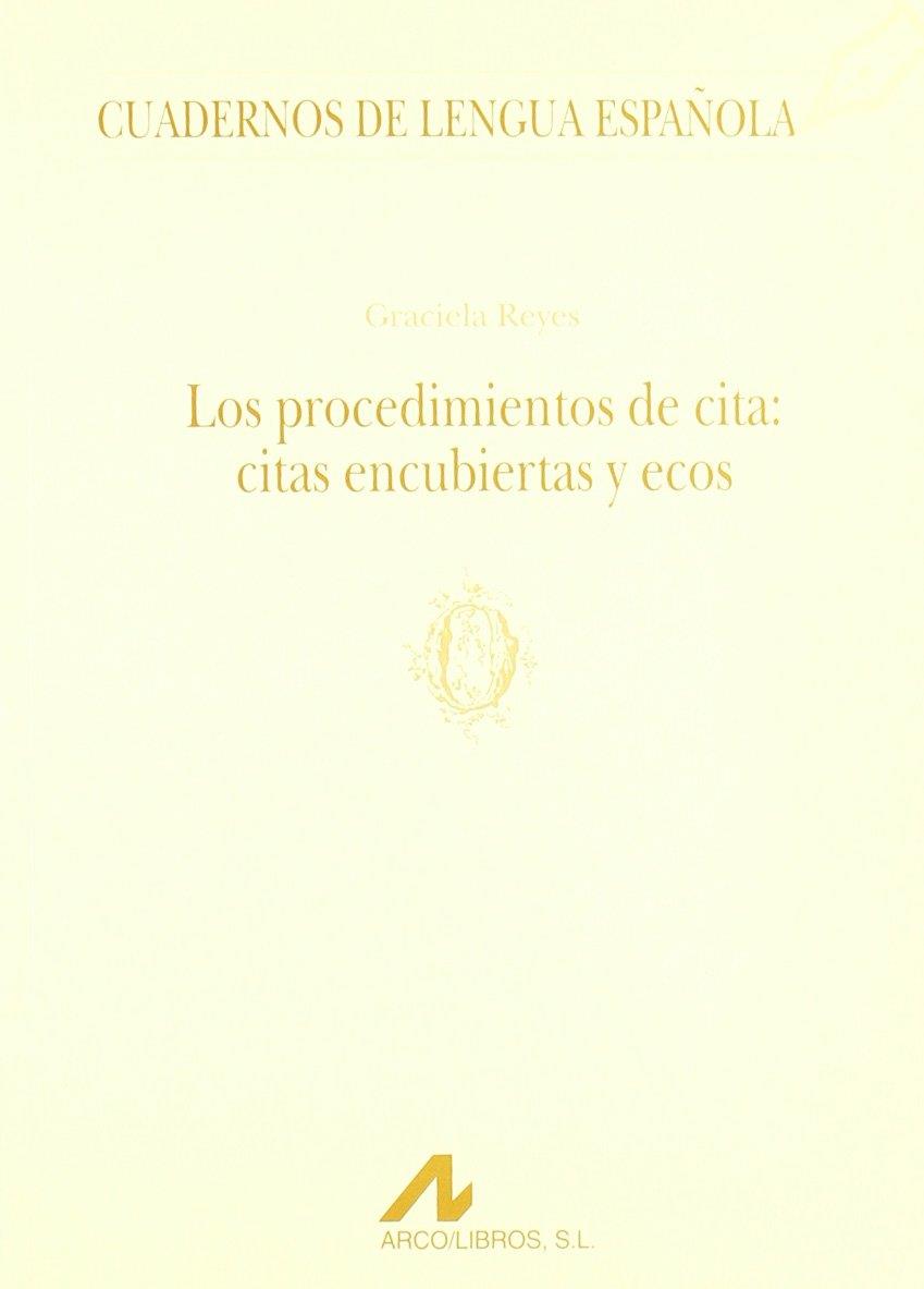 PROCEDIMIENTOS DE CITA, EL : CITAS ENCUBIERTAS Y ECOS | 9788476351482 | REYES, GRACIELA