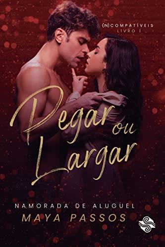 PEGAR OU LARGAR | 9786586154832 | PASSOS, MAYA