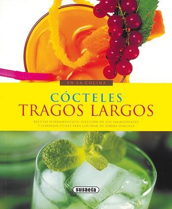 CÓCTELES, TRAGOS LARGOS | 9788430567843 | SUSAETA, EQUIPO