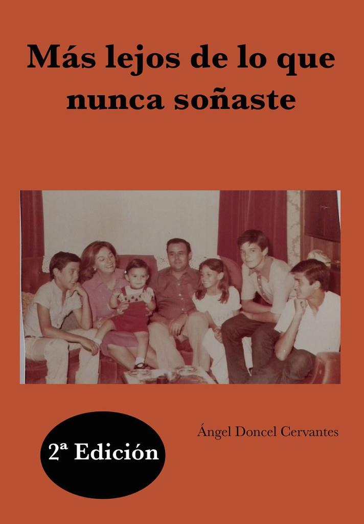 MÁS LEJOS DE LO QUE NUNCA SOÑASTE | 9791399184150 | DONCEL CERVANTES, ÁNGEL