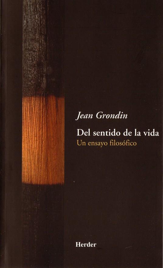 DEL SENTIDO DE LA VIDA | 9788425423802 | GRONDIN, JEAN