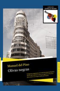 OLIVAS NEGRAS | 9788493991715 | DEL PINO, MANUEL