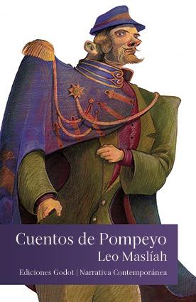 CUENTOS DE POMPEYO | 9789871489268 | MASLIAH, LEO
