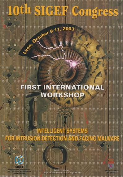 10TH SIGEF CONGRESS FIRST INTERNATIONAL WORKSHOP INTELLIGENT SYSTEMS FOR INTRUSION DETECTION AND FACING MALWAREL | 9788497730686 | VARIOS AUTORES