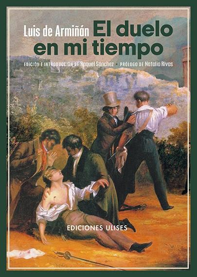 DUELO EN MI TIEMPO, EL | 9788419026088 | ARMIÑAN, LUIS DE