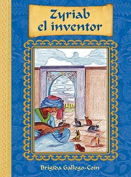 ZYRIAB EL INVENTOR | 9788415063391 | GALLEGO COÍN, BRÍGIDA