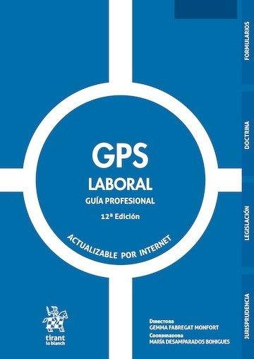 GPS LABORAL GUÍA PROFESIONAL 12ª EDICIÓN | 9791370407148 | FABREGAT MONFORT, GEMMA / BOHIGUES ESPARZA, MARÍA DESAMPARADOS