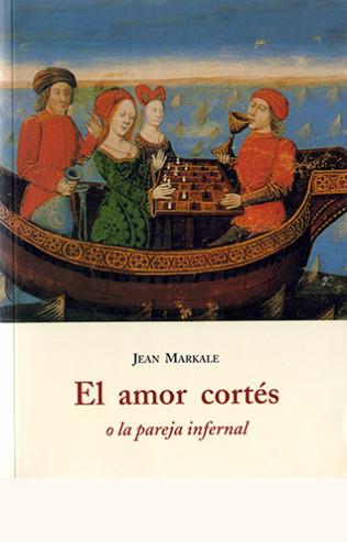 AMOR CORTES O LA PAREJA INFERNAL | 9788497164733 | MARKALE, JEAN