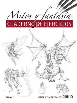 GUÍA COMPLETA DE DIBUJO. MITOS Y FANTASÍA (EJERCICIOS) | 9788418459481