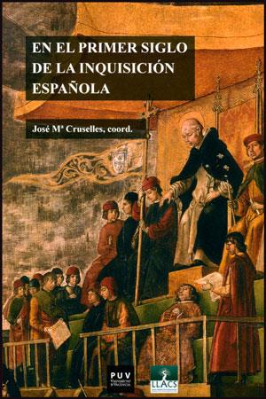 EN EL PRIMER SIGLO DE LA INQUISICIÓN ESPAÑOLA | 9788437091334 | VARIOS AUTORES