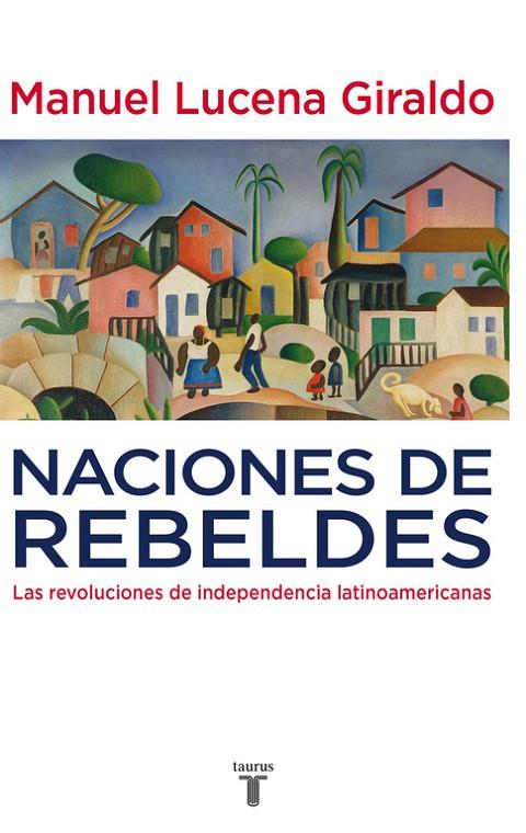 NACIONES DE REBELDES | 9788430607754 | LUCENA, MANUEL