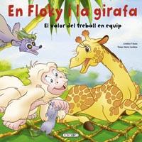 EN FLOKY I LA GIRAFA. EL VALOR DEL TREBALL EN EQUIP | 9788499135458 | TUNE, ADA