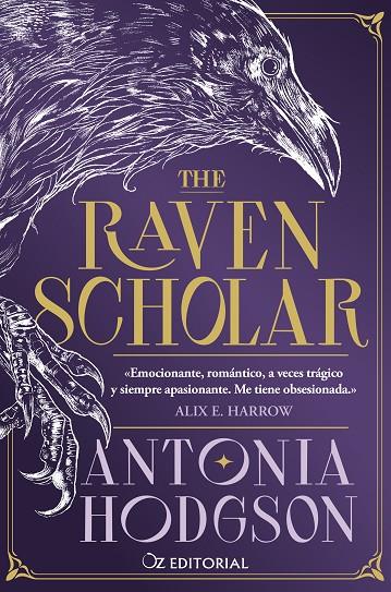 RAVEN SCHOLAR, THE | 9788418431210 | HODGSON, ANTONIA