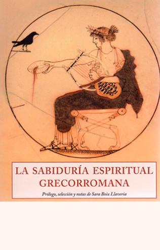 SABIDURÍA ESPIRITUAL GRECORROMANA, LA | 9788497168908