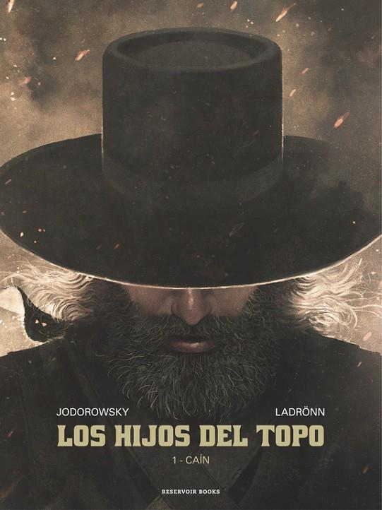 HIJOS DEL TOPO, LOS 01 : CAÍN | 9788416709236 | JODOROWSKY, ALEJANDRO / LADRONN, JOSE