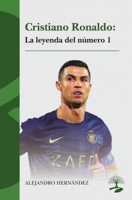 CRISTIANO RONALDO: LA LEYENDA DEL NÚMERO 1 | 9791387586522 | HERNÁNDEZ, ALEJANDRO