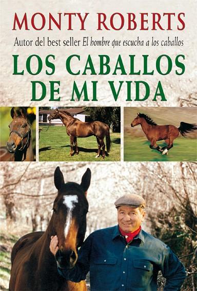CABALLOS DE MI VIDA, LOS | 9788479025205 | ROBERTS, MONTY