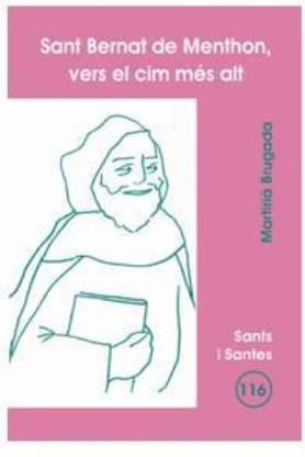 SANT BERNAT DE MENTHON, VERS EL CIM MÉS ALT | 9788498051070 | BRUGADA CLOTAS, MARTIRIÀ