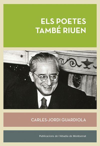 POETES TAMBÉ RIUEN, ELS | 9788491911555 | GUARDIOLA, CARLES-JORDI