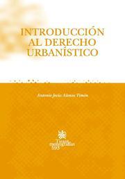 INTRODUCCIÓN AL DERECHO URBANÍSTICO | 9788498763041 | ALONSO TIMÓN, ANTONIO JESÚS