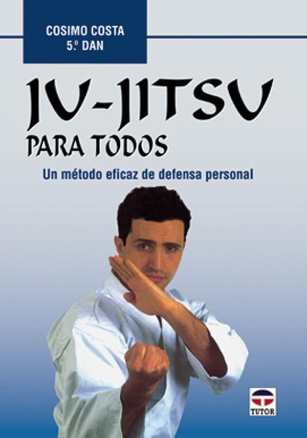 JU-JITSU PARA TODOS | 9788479022594 | COSTA, COSIMO