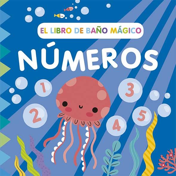 LIBRO DE BAÑO MÁGICO : NÚMEROS | 9788491457039 | WADE, SARAH