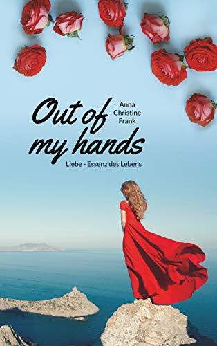 OUT OF MY HANDS | 9783732254927 | FRANK, ANNA CHRISTINE