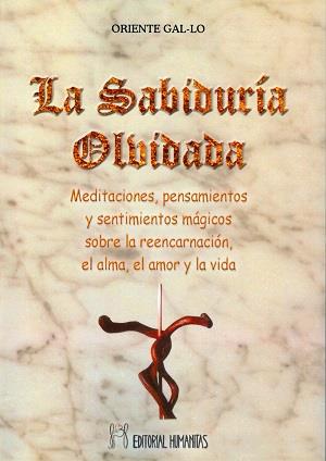 SABIDURIA OLVIDADA, LA | 9788479104962 | GAL·LO, ORIENTE