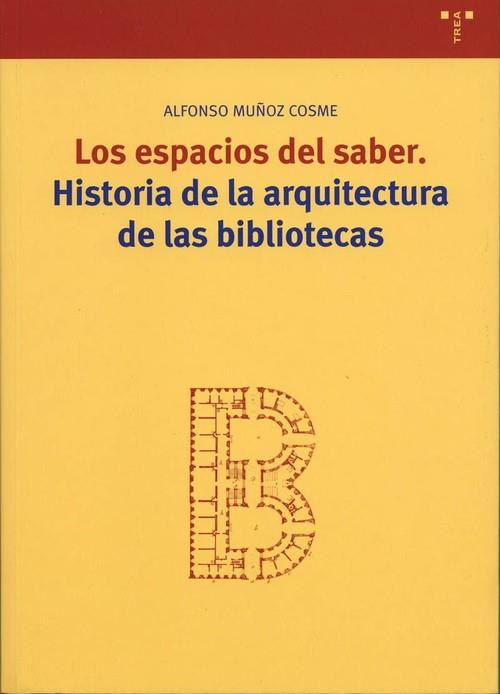 ESPACIOS DEL SABER, LOS | 9788497041027 | MUÑOZ COSME, ALFONSO
