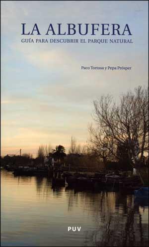 ALBUFERA, LA | 9788437073996 | PRÓSPER, PEPA / TORTOSA, PACO