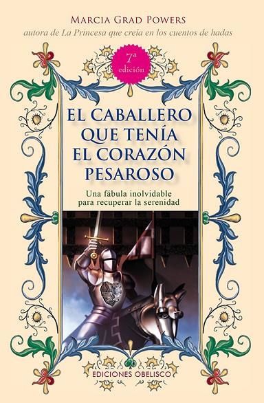 CABALLERO QUE TENÍA EL CORAZÓN PESAROSOSO, EL | 9788491113324 | GRAD POWERS, MARCIA