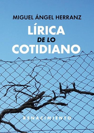 LÍRICA DE LO COTIDIANO | 9788417550882 | ANGEL HERRANZ, MIGUEL