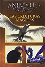 ANIMALES FANTÁSTICOS. LAS CRIATURAS MÁGICAS | 9788893671132