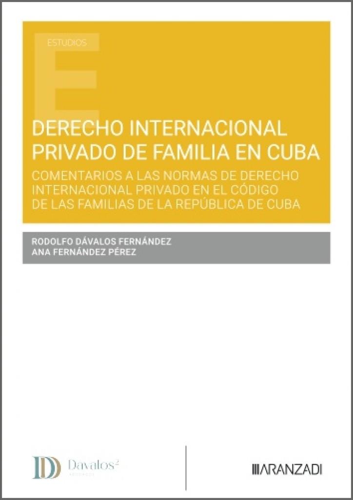 DERECHO INTERNACIONAL PRIVADO DE FAMILIA EN CUBA | 9788410855779 | DAVALOS FERNANDEZ, RODOLFO / FERNANDEZ PEREZ, ANA