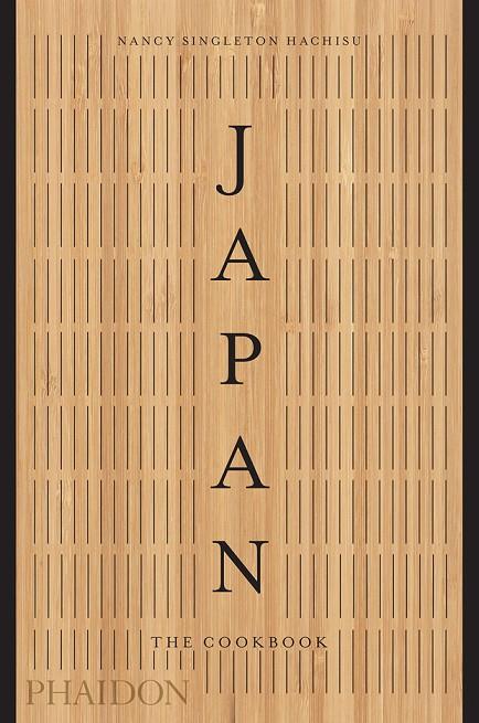 JAPAN - THE COOKBOOK | 9780714874746 | SINGLETON HACHISU, NANCY