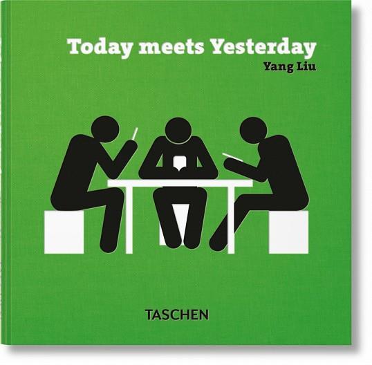 TODAY MEETS YESTERDAY | 9783836592147 | LIU, YANG
