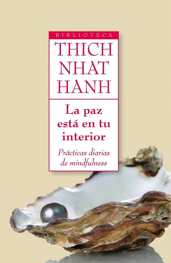 PAZ ESTÁ EN TU INTERIOR, LA | 9788497545716 | HANH, THICH NHAT