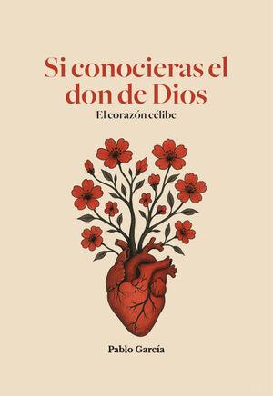 SI CONOCIERAS EL DON DE DIOS | 9788412923933 | GARCIA, PABLO