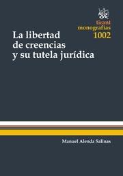 LIBERTAD DE CREENCIAS Y SU TUTELA JURÍDICA, LA | 9788490869383 | ALENDA SALINAS, MANUEL
