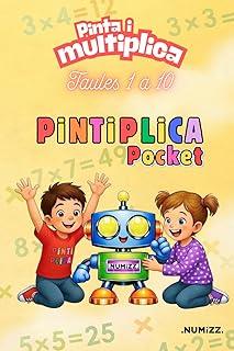 PINTIPLICA POCKET - TAULES 1 A 10: PINTA I MULTIPLICA | 9798255857272